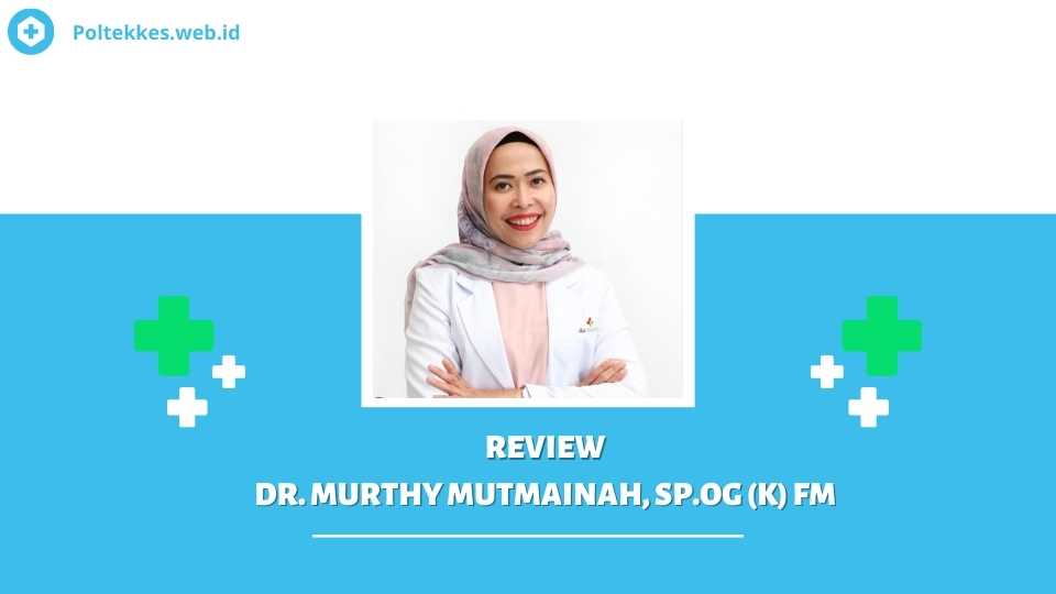 Review Dokter Murthy Mutmainah