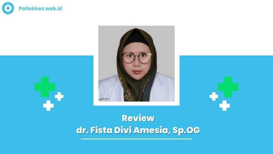 review dr Fista Divi Amesia SpOG