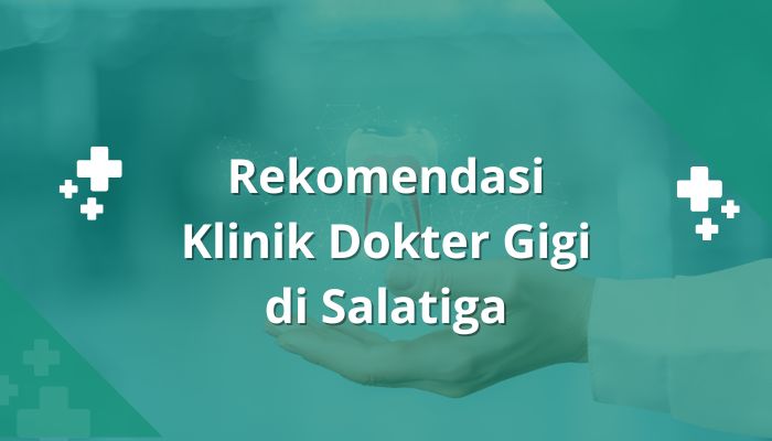 klinik dokter gigi di salatiga