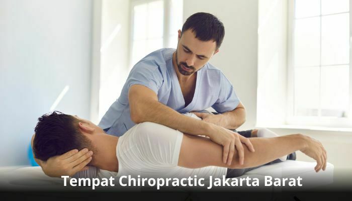 Tempat Chiropractic Jakarta Barat