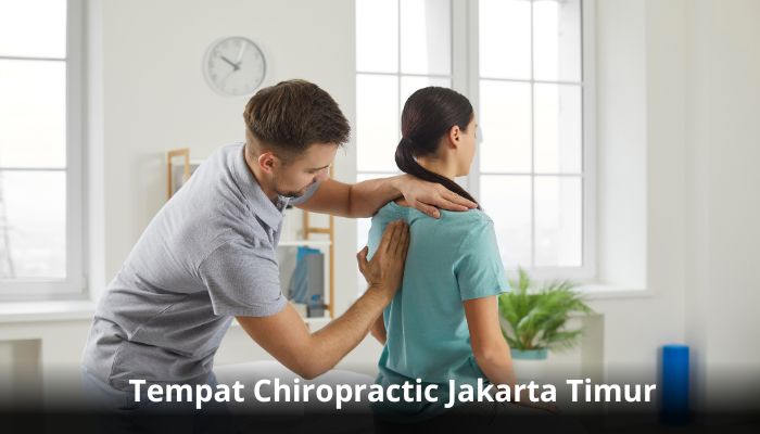 Tempat Chiropractic Jakarta Timur