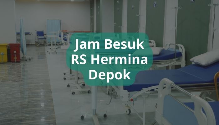 Jam Besuk RS Hermina Depok