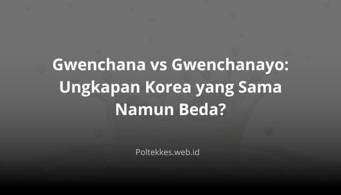perbedaan gwenchana dan gwenchanayo