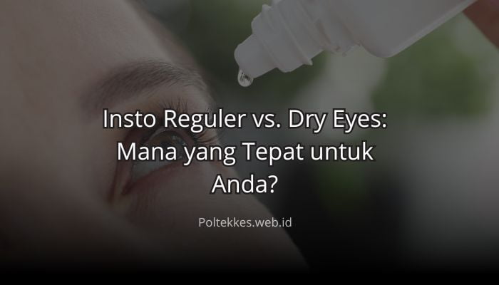 perbedaan insto reguler dan dry eyes