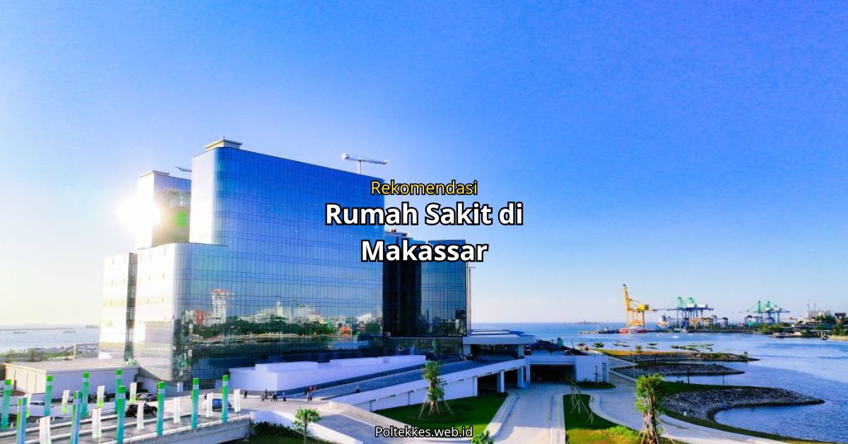 Gedung rumah sakit di Makassar dengan fasilitas modern