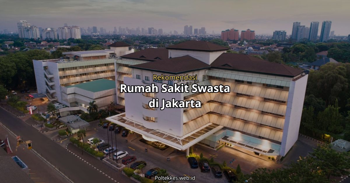 Rumah sakit swasta di Jakarta dengan fasilitas modern