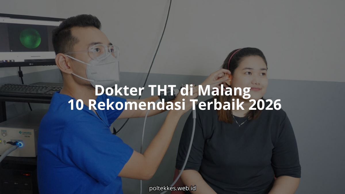 dokter tht di malang dengan layanan kesehatan telinga hidung tenggorokan