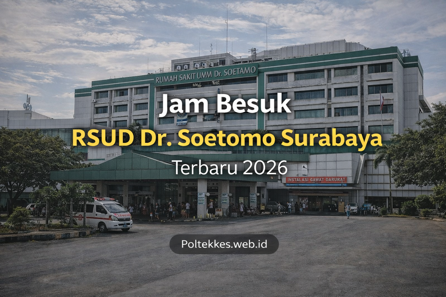 jam besuk rsud dr soetomo surabaya terbaru