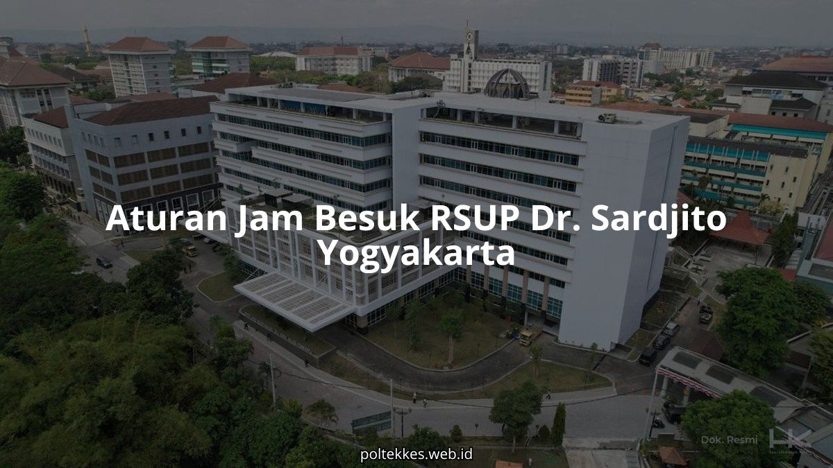 Tandatangan jam kunjung pasien yang terpampang di lobi utama RSUP Dr. Sardjito Yogyakarta.